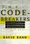 The Codebreakers: The Story of Secret Writing - David Kahn