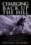 Charging Back Up the Hill - Mitchell Lee Marks