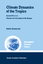 Climate Dynamics of the Tropics (Atmospheric and Oceanographic Sciences Library (8), Band 8) - S. Hastenrath