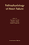 Pathophysiology of Heart Failure - Dhalla, Naranjan S. Singal, Pawan K. Takeda, Nobuakira Beamish, Robert E.