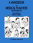 A Handbook for Medical Teachers - Newbold, David Cannon, Robert