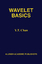 Wavelet Basics  Y. T. Chan  Buch  HC runder Rücken kaschiert  Englisch  1994 - Chan, Y. T.