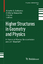 Higher Structures in Geometry and Physics - Cattaneo, Alberto S. Xu, Ping Giaquinto, Anthony
