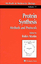 Protein Synthesis Methods and Protocols - Martin, Robin