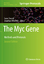The Myc Gene - Herausgegeben:Whitfield, Jonathan; Soucek, Laura
