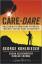 Care to Dare / Unleashing Astonishing Potential Through Secure Base Leadership / George Kohlrieser (u. a.) / Buch / J-B Warren Bennis Series / 307 S. / Englisch / 2012 / John Wiley & Sons - Kohlrieser, George