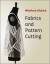 Fabrics and Pattern Cutting - Winifred Aldrich