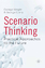 Scenario Thinking - Wright, G.;Cairns, G.