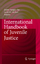 International Handbook of Juvenile Justice - Scott H. Decker