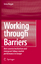 Working Through Barriers / Host Country Institutions and Immigrant Labour Market Performance in Europe / Irena Kogan / Buch / HC runder Rücken kaschiert / x / Englisch / 2006 / Springer Netherland - Kogan, Irena