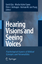 Hearing Visions and Seeing Voices - Glas, Gerrit Spero, Moshe Halevi Verhagen, Peter J.