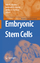 Embryonic Stem Cells - Masters, John R. W. Palsson, Bernhard Ø. Thomson, James A.