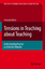 Tensions in Teaching about Teaching  Understanding Practice as a Teacher Educator  Amanda Berry  Buch  Self-Study of Teaching and Teacher Education Practices  Englisch  2007 - Berry, Amanda