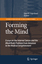Forming the Mind / Essays on the Internal Senses and the Mind/Body Problem from Avicenna to the Medical Enlightenment / Henrik Lagerlund / Buch / X / Englisch / 2007 / SPRINGER NATURE - Lagerlund, Henrik