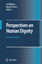 Perspectives on Human Dignity: A Conversation / Jeff Malpas (u. a.) / Buch / XII / Englisch / 2007 / Springer Netherland / EAN 9781402062803 - Malpas, Jeff