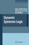 Dynamic Epistemic Logic - van Ditmarsch, Hans;van der Hoek, Wiebe;Kooi, Barteld
