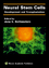 Neural Stem Cells - Development and Transplantation - Bottenstein, Jane E.