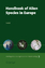 Handbook of Alien Species in Europe - Delivering Alien Invasive Species