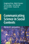 Communicating Science in Social Contexts: New Models, New Practices - Cheng, Donghong / Claessens, Michel / Gascoigne, Toss / Metcalfe, Jenni / Schiele, Bernard / Shi, Shunke (eds.)