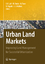 Urban Land Markets - Lall, Somik V. Freire, Mila Yuen, Belinda Rajack, Robin Helluin, Jean-Jacques
