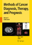Methods of Cancer Diagnosis, Therapy, and Prognosis - Hayat, M.A. (ed.)