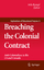 Breaching the Colonial Contract: Anti-Colonialism in the Us and Canada - Herausgegeben:Kempf, Arlo