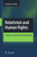 Relativism and Human Rights - Corradetti, Claudio