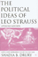 The Political Ideas of Leo Strauss, Updated Edition - Drury, S.