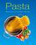 Pasta, Klassische und moderne Gerichte - unbekannt