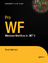 Pro WF | Windows Workflow in .NET 4 | Bruce Bukovics | Taschenbuch | xxxviii | Englisch | 2010 | Apress | EAN 9781430227212 - Bukovics, Bruce