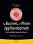 The Business of iPhone App Development / Making and Marketing Apps that Succeed / Dave Wooldridge (u. a.) / Taschenbuch / Paperback / 408 S. / Englisch / 2010 / Apress / EAN 9781430227335 - Wooldridge, Dave