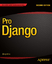 Pro Django / Marty Alchin / Taschenbuch / Paperback / xx / Englisch / 2013 / APRESS / EAN 9781430258094 - Alchin, Marty