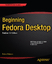 Beginning Fedora Desktop: Fedora 18 Edition / Richard Petersen / Taschenbuch / Expert's Voice in Linux / xxii / Englisch / 2013 / APRESS / EAN 9781430265627 - Petersen, Richard