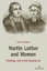 Martin Luther and Women - Jurgens, Laura