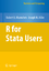 R for Stata Users / Robert A. Muenchen (u. a.) / Buch / Statistics and Computing / XXIV / Englisch / 2010 / Springer US / EAN 9781441913173 - Muenchen, Robert A.