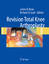 Revision Total Knee Arthroplasty - Herausgegeben:Scott, Richard D.; Bono, James V.;Mitarbeit:Ranawat, C.S.; Turner, R.H.