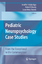 Pediatric Neuropsychology Case Studies - Herausgegeben:Newby, Robert F. Roberts, Laura Weiss Apps, Jennifer Niskala
