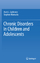 Chronic Disorders in Children and Adolescents | Mark L. Goldstein (u. a.) | Buch | Englisch | 2011 | Springer US | EAN 9781441997630 - Goldstein, Mark L.