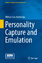 Personality Capture and Emulation - Bainbridge, William S.