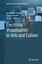 Electronic Visualisation in Arts and Culture - Herausgegeben:Ng, Kia; Bowen, Jonathan P.; Keene, Suzanne