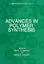 Advances in Polymer Synthesis - Bill M. Culbertson James E. McGrath