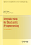 Introduction to Stochastic Programming / John R Birge (u. a.) / Buch / XXV / Englisch / 2011 / Springer US / EAN 9781461402367 - Birge, John R