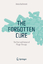 The Forgotten Cure | The Past and Future of Phage Therapy | Anna Kuchment | Buch | HC gerader Rücken kaschiert | XVI | Englisch | 2011 | Springer New York | EAN 9781461402503 - Kuchment, Anna