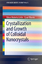 Crystallization and Growth of Colloidal Nanocrystals / Caue Ribeiro (u. a.) / Taschenbuch / SpringerBriefs in Materials / Paperback / VIII / Englisch / 2011 / Springer New York / EAN 9781461413073 - Ribeiro, Caue