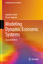 Modeling Dynamic Economic Systems - Hannon, Bruce;Ruth, Matthias