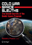 Cold War Space Sleuths / The Untold Secrets of the Soviet Space Program / Dominic Phelan / Taschenbuch / Space Exploration / Paperback / xix / Englisch / 2012 / Springer US / EAN 9781461430513 - Phelan, Dominic