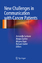 New Challenges in Communication with Cancer Patients - Herausgegeben:Stiefel, Richard Surbone, Antonella Rajer, Mirjana Zwitter, Matjaz