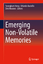 Emerging Non-Volatile Memories - Herausgegeben:Hong, Seungbum; Auciello, Orlando; Wouters, Dirk