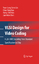VLSI Design for Video Coding | H.264/AVC Encoding from Standard Specification to Chip | Youn-Long Steve Lin (u. a.) | Taschenbuch | Paperback | XI | Englisch | 2014 | Springer US | EAN 9781489983824 - Lin, Youn-Long Steve