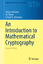 An Introduction to Mathematical Cryptography - Hoffstein, Jeffrey;Pipher, Jill;Silverman, Joseph H.